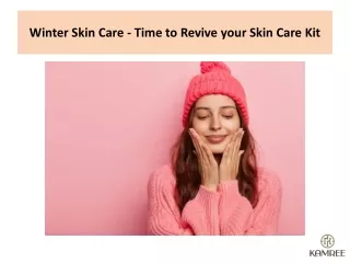 Winter Skin Care - Time to Revive your Skin Care Kit