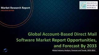 Account-Based Direct Mail Software Market Size, Trends, Scope and Growth Analysis to 2033