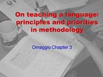 On teaching a language: principles and priorities in methodology