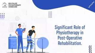 Significant Role of Brampton Physiotherapist in Post-Operative Rehabilitation