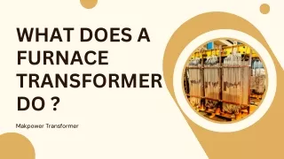 What Does Furnace Transformer do ?