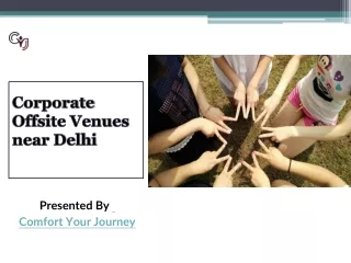 Corporate Offsite Tour – Corporate Events Venues near Delhi