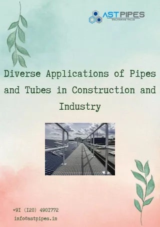 Diverse Applications of Pipes and Tubes in Construction and Industry