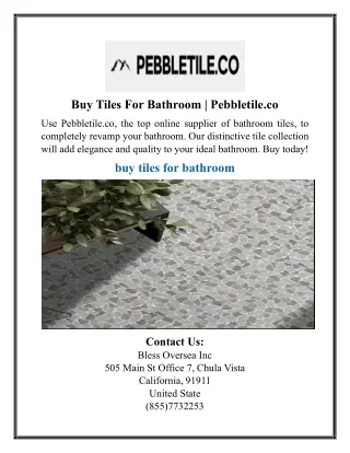 Buy Tiles For Bathroom | Pebbletile.co