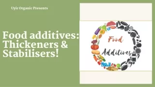 Food additives Thickeners & Stabilisers!