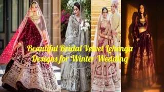 Beautiful Bridal Velvet Lehenga Designs for Winter Wedding