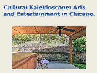 Cultural Kaleidoscope Arts and Entertainment in Chicago.