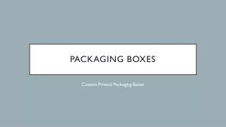 Packaging boxes