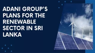 Adani Group's Plans for The Renewable Sector in Sri Lanka