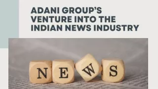 Adani Group’s Venture into The Indian News Industry