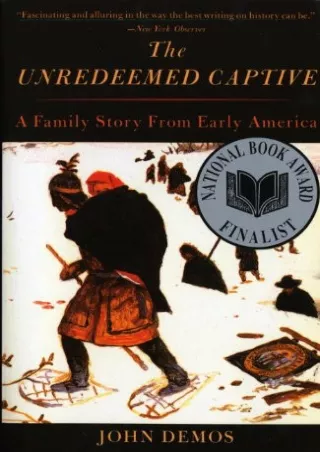 ⭐DOWNLOAD⚡/PDF  The Unredeemed Captive: A Family Story from Early America