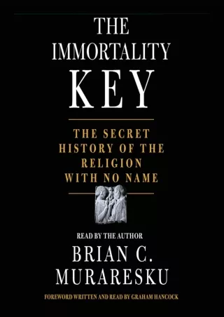 ⭐DOWNLOAD⚡/PDF  The Immortality Key: The Secret History of the Religion with No