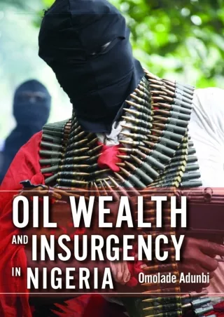 [PDF] ⭐DOWNLOAD⚡  Oil Wealth and Insurgency in Nigeria