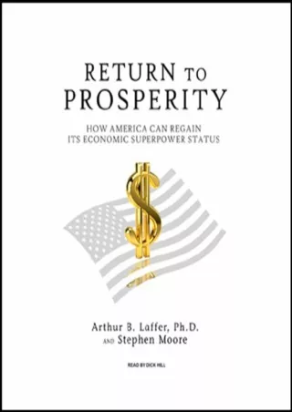 ❤️PDF⚡️ Return to Prosperity: How America Can Regain Its Economic Superpower Status