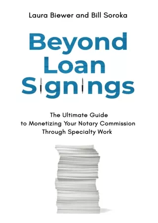 Download⚡️(PDF)❤️ Beyond Loan Signings: The Ultimate Guide to Monetizing Your Notary Commission with Specialty Work