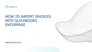 How to Import Invoices into  QuickBooks Enterprise