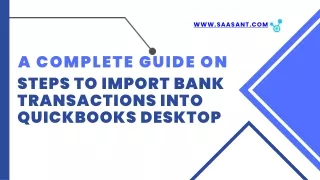 Steps to Import Bank Transactions into QuickBooks Desktop