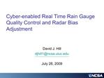 Cyber-enabled Real Time Rain Gauge Quality Control and Radar Bias Adjustment