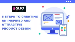 5 Steps to Creating an Inspired and Attractive Product Design