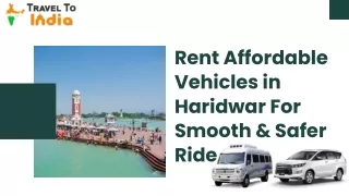 Rent Affordable Vehicles in Haridwar For Smooth & Safer Ride