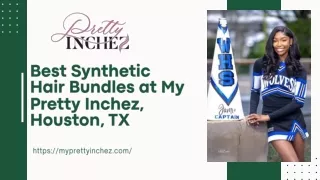 Best Synthetic Hair Bundles at My Pretty Inchez, Houston, TX