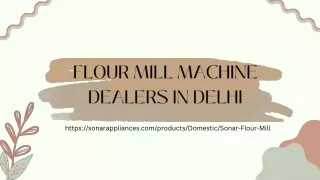 flour mill machine dealers in delhi