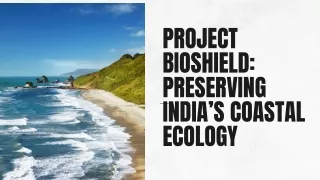 Project BioShield Preserving India’s Coastal Ecology