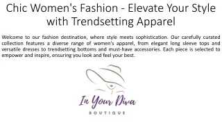 Chic Women's Fashion - Elevate Your Style with Trendsetting Apparel