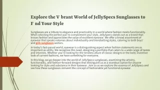 Explore the Vibrant World of JellySpecs Sunglasses to Find Your Style