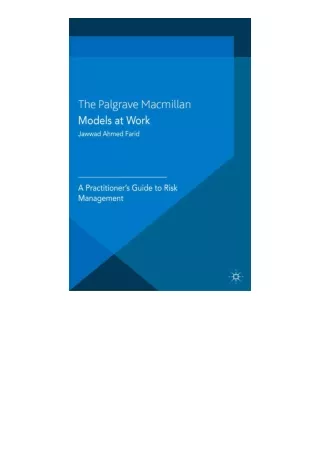 free read (✔️pdf❤️) Models at Work A Practitioners Guide to Risk Management Glob