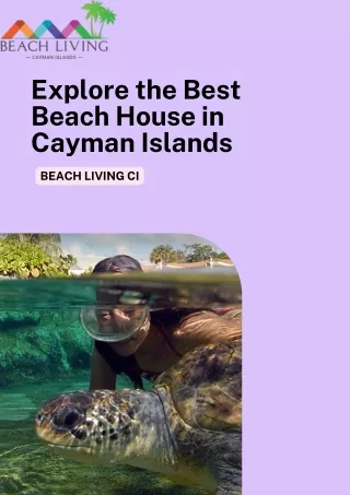 Explore the Best Beach House in Cayman Islands