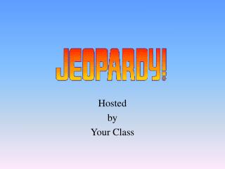 Hosted by Your Class