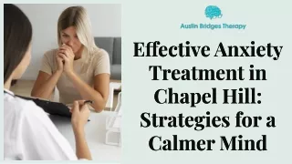 Effective Anxiety Treatment in Chapel Hill Strategies for a Calmer Mind