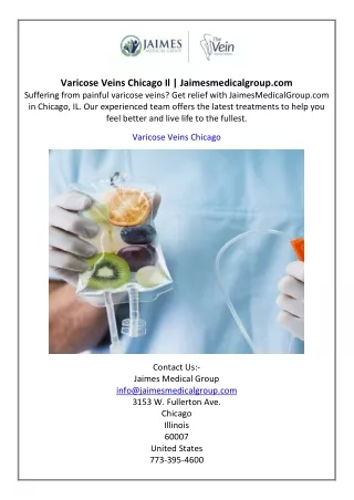 Varicose Veins Chicago Il  Jaimesmedicalgroup.com