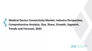 Medical Device Connectivity Market Trends, Application, Analysis & Forecast 2032