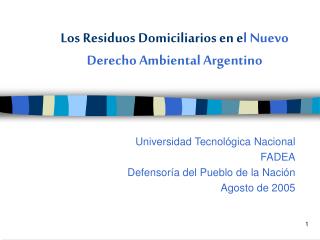 Los Residuos Domiciliarios en e l Nuevo Derecho Ambiental Argentino