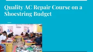 Quality AC Repair Course on a Shoestring Budget