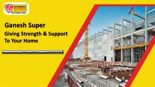 The Best TMT Bars Company in Bihar - Ganesh Super