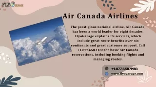 Unlock Travel Ease with Air Canada Airlines! FlyoGarage at  1-877-658-1183