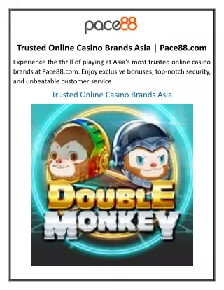 Trusted Online Casino Brands Asia Pace88