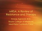 MRSA: A Review of Resistance and Therapy