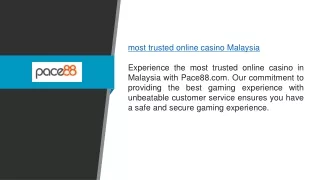 Most Trusted Online Casino Malaysia Pace88.com