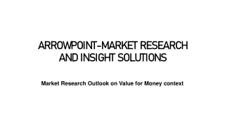 Market Research Outlook on Value for Money context