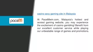 Casino Sexy Gaming Site In Malaysia Pace88win.com