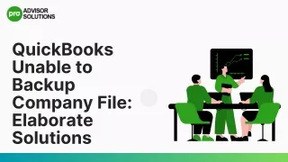 Quick Solutions For QuickBooks Unable to Backup Company File