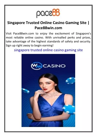 Singapore Trusted Online Casino Gaming Site  Pace88win.com