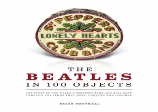 ❤Download❤ The Beatles in 100 Objects Kindle