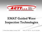 EMAT Guided Wave Inspection Technologies