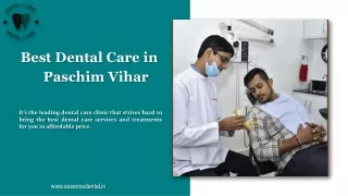 Best dental care in Paschim Vihar