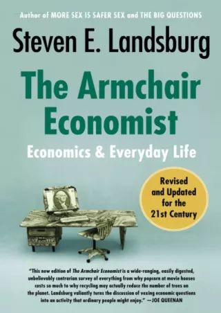 ❤Download⭐/PDF  The Armchair Economist: Economics and Everyday Life